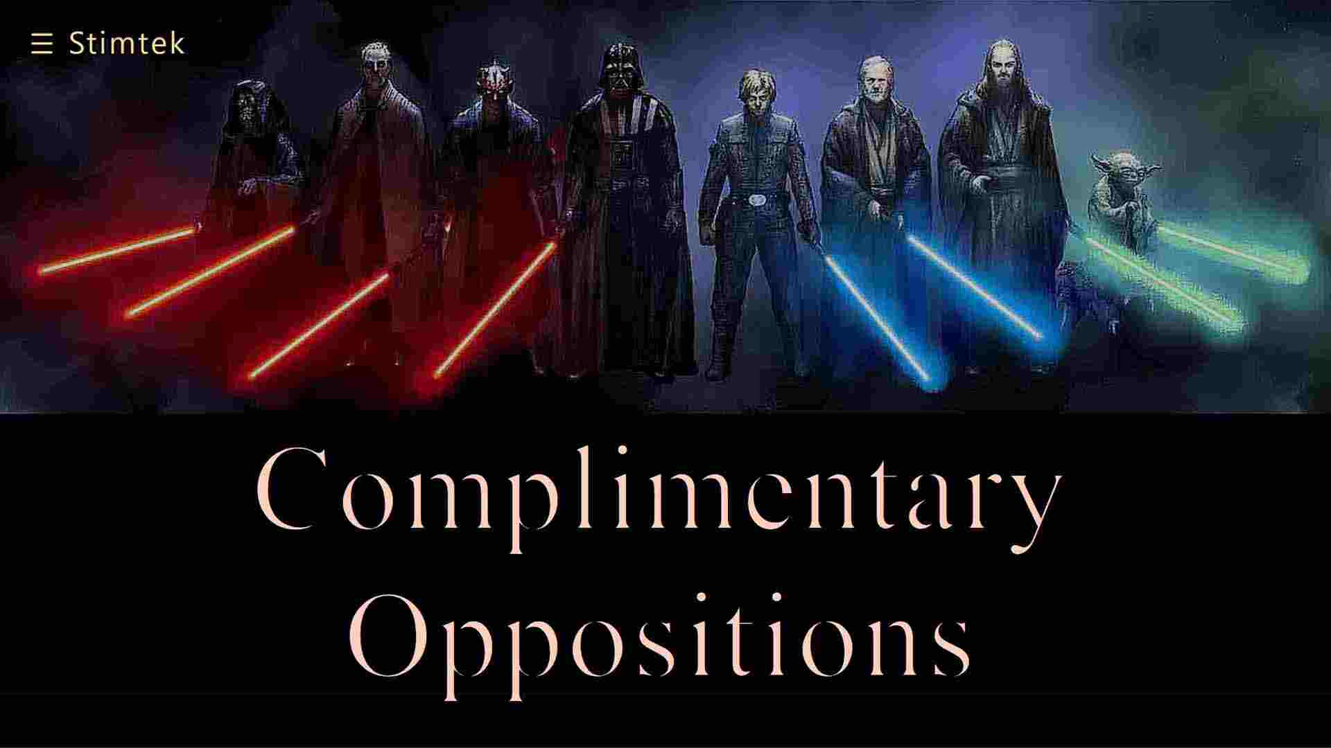 Complimentary Oppositions
